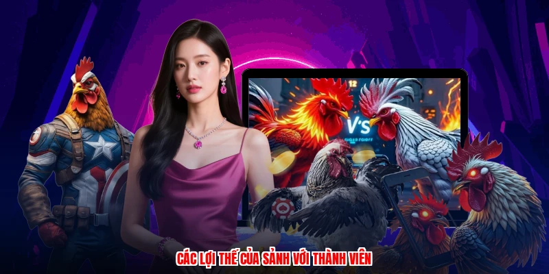 Các lợi thế của sảnh với thành viên
