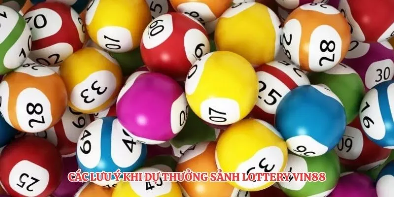 Các lưu ý khi dự thưởng sảnh lottery VIN88