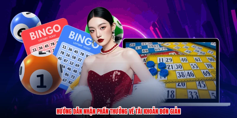Hướng dẫn nhận phần thưởng về tài khoản đơn giản