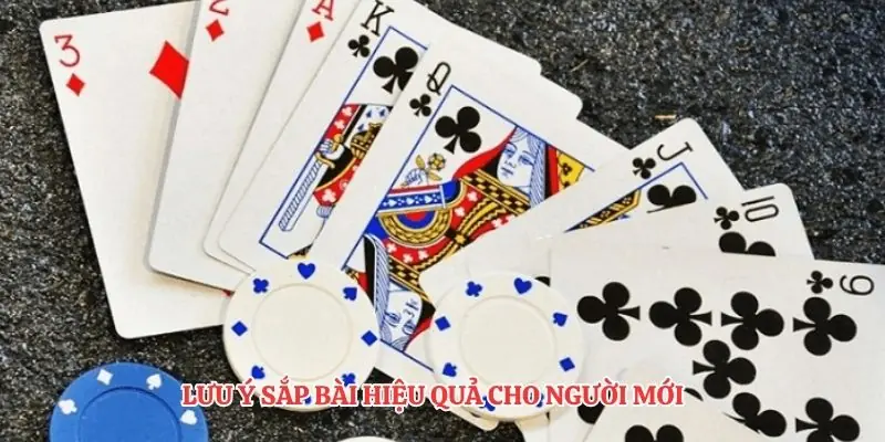 Lưu ý sắp bài hiệu quả cho người mới