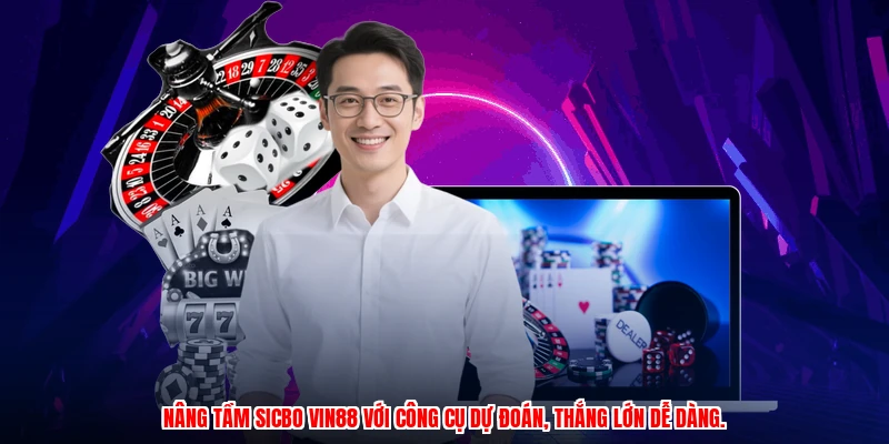 Nâng tầm sicbo VIN88 với công cụ dự đoán, thắng lớn dễ dàng.