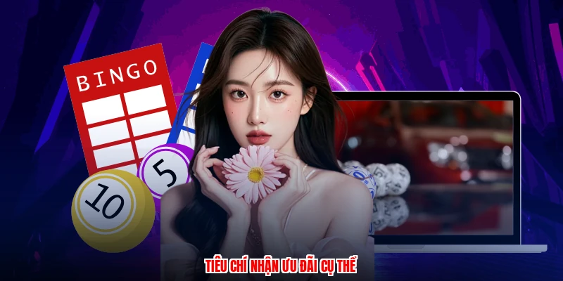 Tiêu chí nhận ưu đãi cụ thể