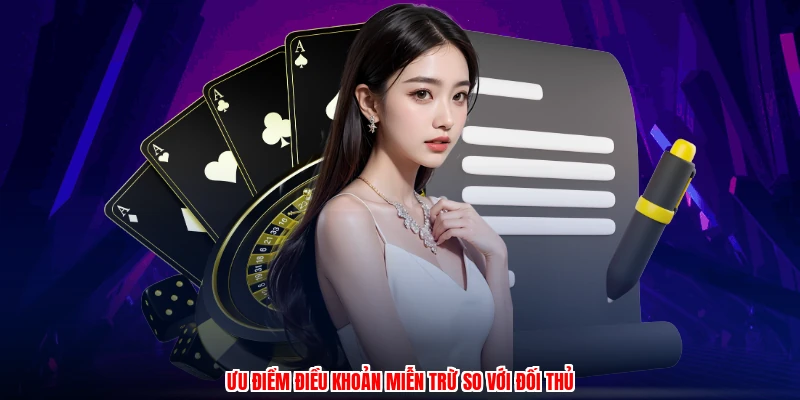 Ưu điểm điều khoản miễn trừ so với đối thủ